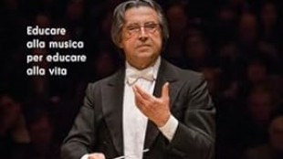 Riccardo Muti e la musica per educare alla vita